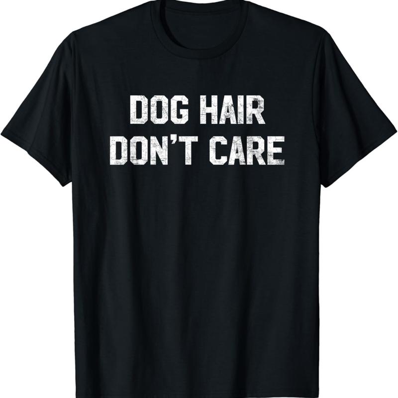 Hair Care Quotes - 개털은 상관없다 티셔츠 재미있는 애견 애호가
